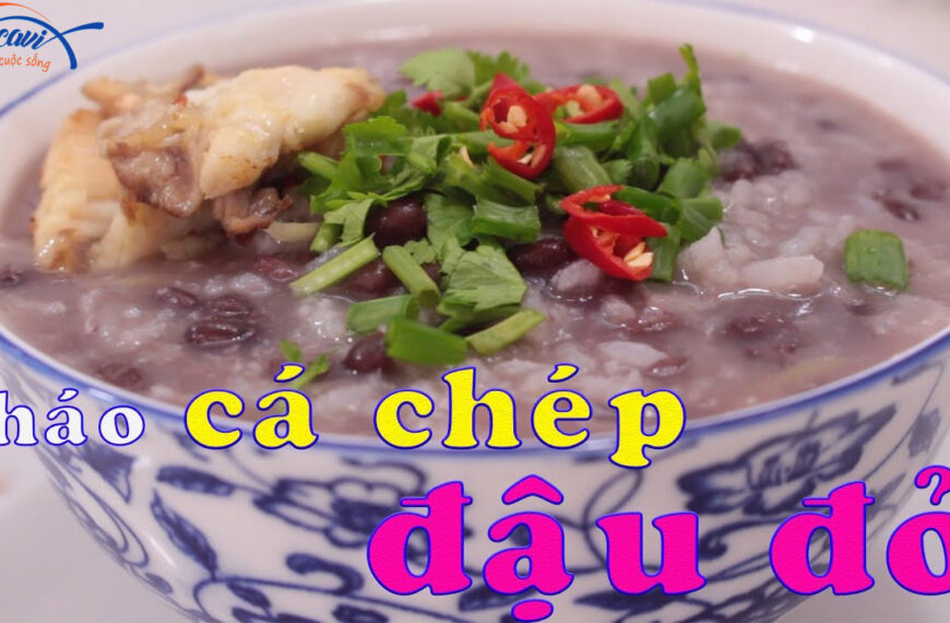 Cách nấu cháo cá chép cho bà bầu